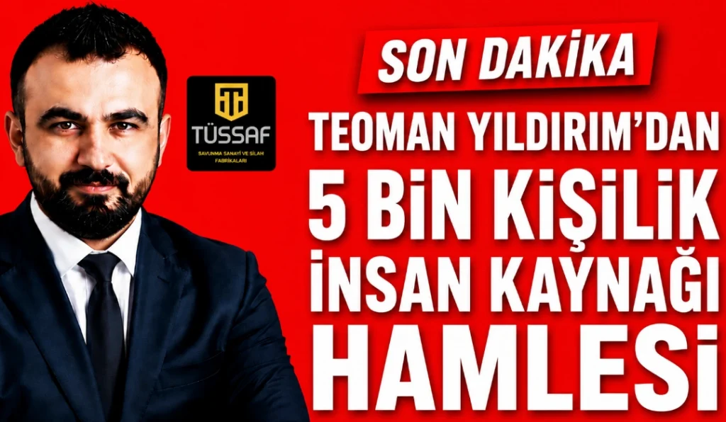Teoman Yıldırım’dan 5 Bin Kişilik İnsan Kaynağı Hamlesi